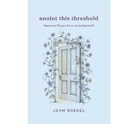John Roedel Anoint This Threshold (Tascabile)