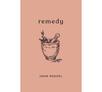 John Roedel Remedy (Tascabile)