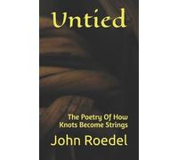 John Roedel Untied (Tascabile)