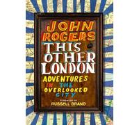 John Rogers This Other London (Tascabile)