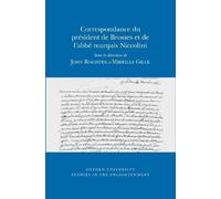 John Rogister Correspondance du Président de Brosses et de l'Abbe Ma (Tascabile)
