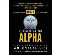 John Romaniello Adam Bornstein Man 2.0: Engineering the Alpha (Copertina rigida)