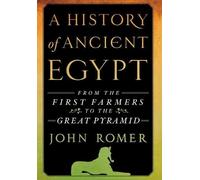 John Romer A History of Ancient Egypt (Copertina rigida)