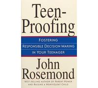 John Rosemond Teenproofing: Fostering Responsible Decision Making in (Tascabile)