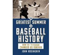 John Rosengren The Greatest Summer in Baseball History (Tascabile)