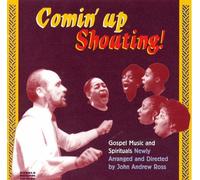 John Ross Comin' Up Shouting Gospel Music and Spirituals Newly Arranged - (CD)