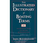 John Rousmaniere Illustrated Dictionary of Boating Terms (Tascabile)
