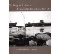 John Rousmaniere Sailing at Fishers (Copertina rigida)