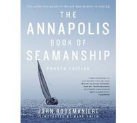 John Rousmaniere The Annapolis Book of Seamanship (Copertina rigida)