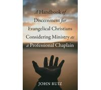John Ruiz A Handbook of Discernment for Evangelical Christian (Copertina rigida)