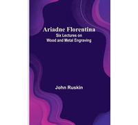 John Ruskin Addresses by the Right Reverend Phillips Brooks (Edition (Tascabile)