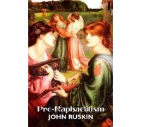 John Ruskin Pre-Raphaelitism (Tascabile) Painters