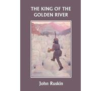 John, Ruskin The King of the Golden River (Tascabile)