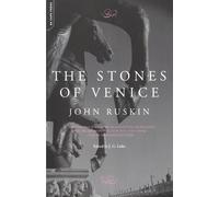 John Ruskin The Stones Of Venice (Tascabile)