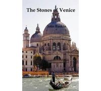 John Ruskin The Stones of Venice, Volume I (of 3) (Copertina rigida)