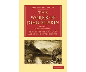 John Ruskin The Works of John Ruskin (Tascabile)
