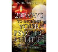 John Russell 20 Ways to Increase Your Psychic Abilities (Tascabile)
