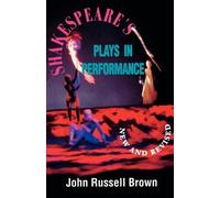 John Russell Brown Shakespeare's Plays in Performance (Tascabile) Applause Books