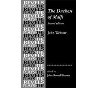 John Russell Brown The Duchess of Malfi (Tascabile) Revels Plays