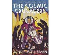 John Russell Fearn The Cosmic Crusaders (Tascabile)