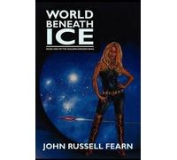 John Russell Fearn World Beneath Ice (Tascabile)