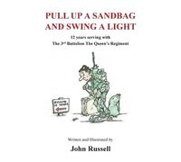 John Russell Pull Up a Sandbag and Swing a Light (Tascabile)