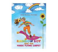 John Russell Telford Rainbow Boy and the Magic Flying Carpet (Tascabile)