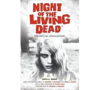 John Russo Night of the Living Dead: The Official Novelizatio (Copertina rigida)