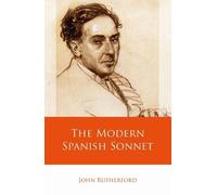 John Rutherford The Modern Spanish Sonnet (Copertina rigida)
