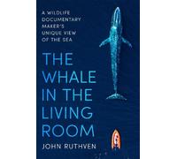 John Ruthven The Whale in the Living Room (Tascabile)