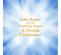 John Rutter A Double Celebration (CD) Album