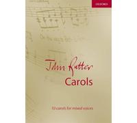 John Rutter Carols: 10 carols for mixed voices