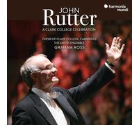 John Rutter John Rutter: A Clare College Celebration (CD) Album