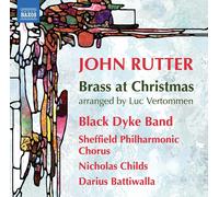 John Rutter, Black Dyke Band, Sheffield Philharmonic Chorus – Brass at Christmas – CD – NAXOS