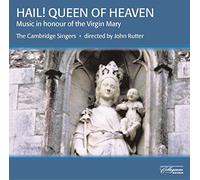 Hail Queen of Heaven (Rutter, Cambridge Singers) (CD) Album