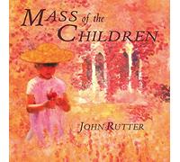 John Rutter Mass Of The Children (CD) Album