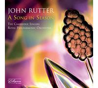 John Rutter, The Cambridge Singers, Royal Philharmonic Orchestra - Song In Season