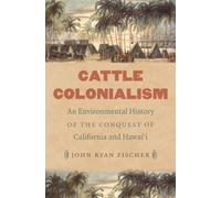 John Ryan Fischer Cattle Colonialism (Tascabile)