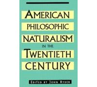John Ryder American Philosophic Naturalism in the Twentieth C (Copertina rigida)