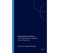 John Ryder Pragmatism and Values (Tascabile) Studies in Pragmatism and Values