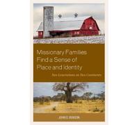 John S. Benson Missionary Families Find a Sense of Place and (Copertina rigida)