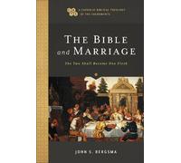 John S. Bergsma The Bible and Marriage (Tascabile)