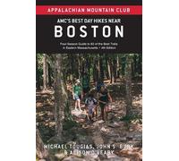 John S Burk Alison O'Leary Michael Tou Amc's Best Day Hikes Near Bo (Tascabile)