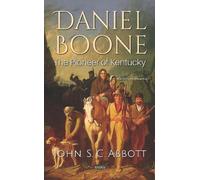 John S. C. Abbott Daniel Boone (Copertina rigida)