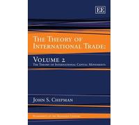 John S. Chipman The Theory of International Trade (Copertina rigida)