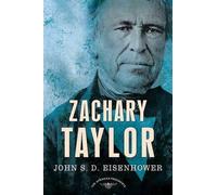 John S D Eisenhower Zachary Taylor (Microfilm)