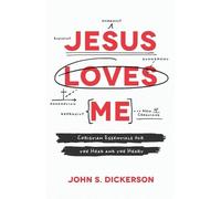 John S. Dickers Jesus Loves Me - Christian Essentials for the Head a (Tascabile)