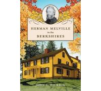 John S Dickson Herman Melville in the Berkshires (Copertina rigida)