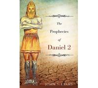 John S Evans The Prophecies of Daniel 2 (Tascabile)