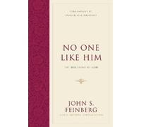John S. Feinberg No One Like Him (Copertina rigida)